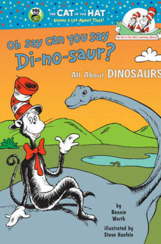 Cover of Oh, Say Can You Say Di-No-Aur?
