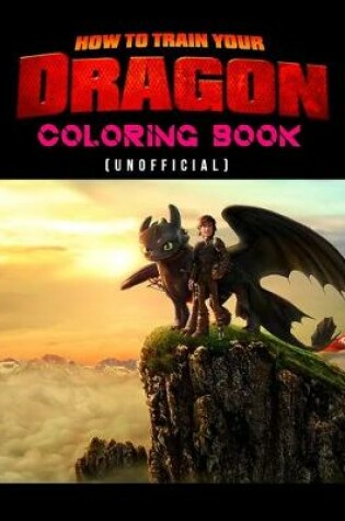 Cover of How To Train Your Dragon Coloring Book (unofficial)