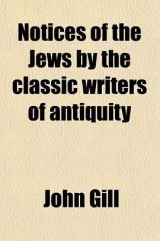 Cover of Notices of the Jews by the Classic Writers of Antiquity