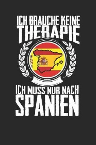 Cover of Ich brauche keine Therapie ich muss nur nach Spanien