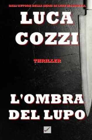 Cover of L'OMBRA DEL LUPO (Thriller)