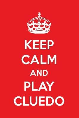 Book cover for Keep Calm and Play Cluedo