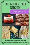 Book cover for The Gluten-Free Kitchen -Desserts II