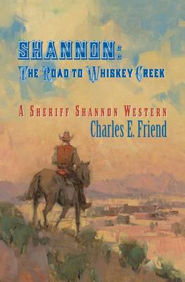 Cover of Shannon: The Road to Whiskey Creek