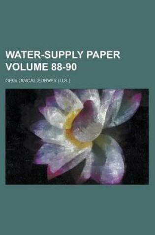 Cover of Water-Supply Paper Volume 88-90