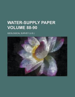 Book cover for Water-Supply Paper Volume 88-90