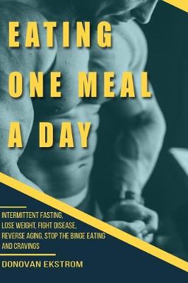 Book cover for Eating One Meal a Day