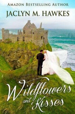 Cover of Wildflowers and Kisses