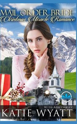 Book cover for Mail Order Bride Christmas Miracles Romance