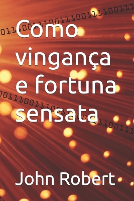 Book cover for Como vingança e fortuna sensata