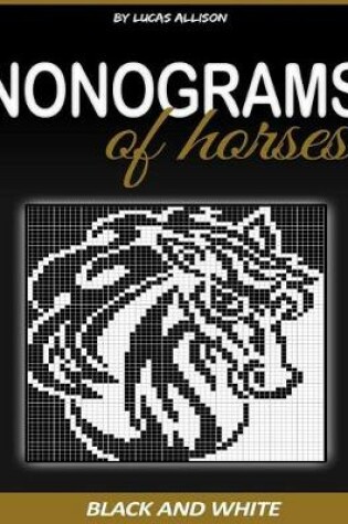 Cover of Nonograms of Horses