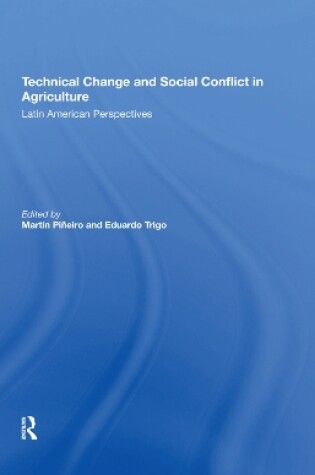 Cover of Technical Change And Social Conflict In Agriculture