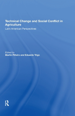 Book cover for Technical Change And Social Conflict In Agriculture