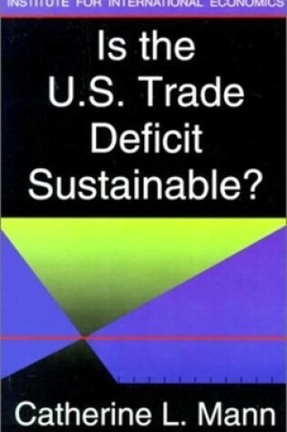 Cover of Is the U.S. Trade Deficit Sustainable?
