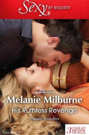 Cover of His Ruthless Revenge/The Italian's Mistress/The FioreNZa Forced Marriage/The Venadicci Marriage Vengeance