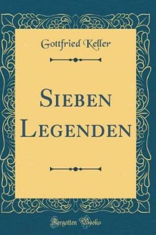 Cover of Sieben Legenden (Classic Reprint)