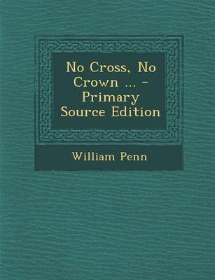 Book cover for No Cross, No Crown ... - Primary Source Edition