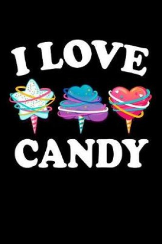 Cover of I Love Candy