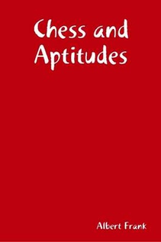 Cover of Chess and Aptitudes