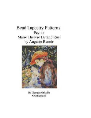 Book cover for Bead Tapestry Patterns Peyote Marie Therese Durand Ruel Sewing by Renoir