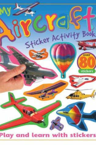 Cover of My Aircraft Sticker Activity Book