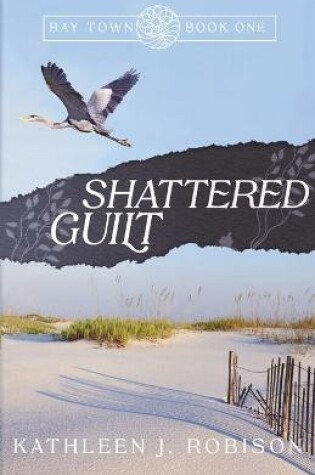 Cover of Shattered Guilt