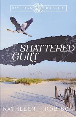 Book cover for Shattered Guilt