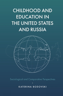 Cover of Childhood and Education in the United States and Russia