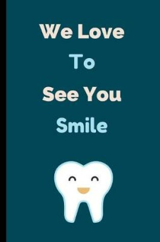 Cover of We Love To See You Smile