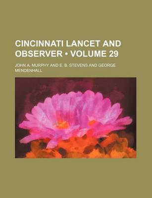 Book cover for Cincinnati Lancet and Observer (Volume 29)