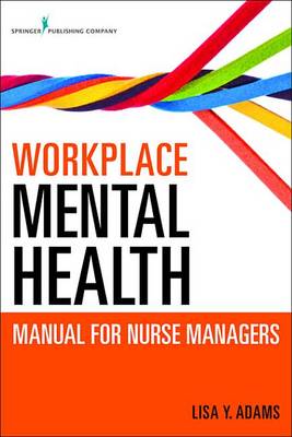 Book cover for Workplace Mental Health Manual for Nurse Managers