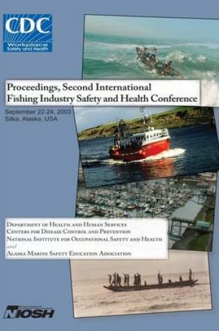 Cover of Proceedings of the Second International Fishing Industry Safety and Health Conference