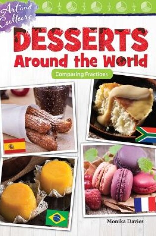 Cover of Art and Culture: Desserts Around the World: Comparing Fractions