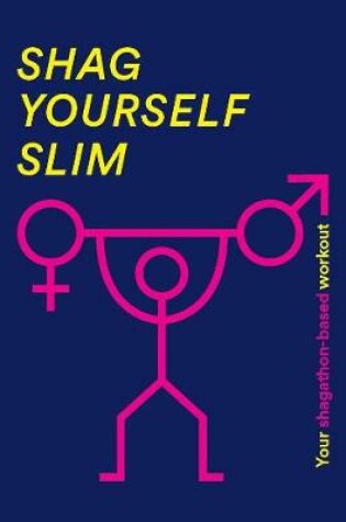 Cover of Shag Yourself Slim