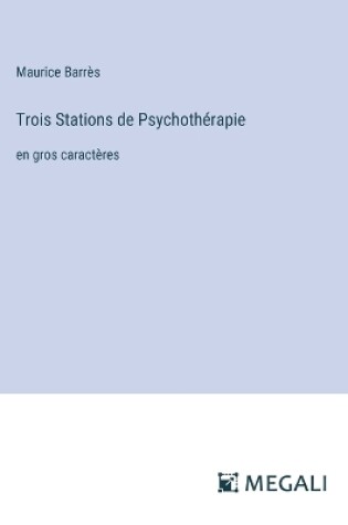 Cover of Trois Stations de Psychothérapie