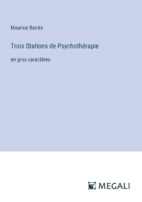 Book cover for Trois Stations de Psychoth�rapie