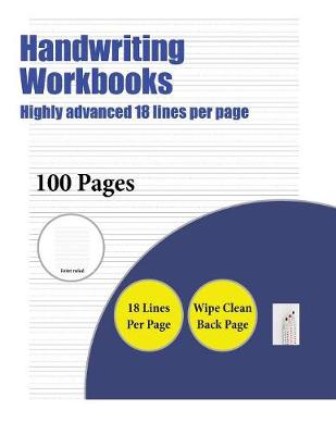 Book cover for Handwriting Workbooks (Highly advanced 18 lines per page)