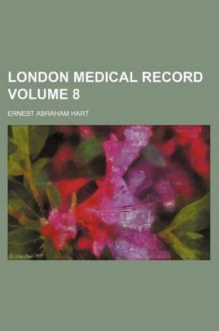 Cover of London Medical Record Volume 8