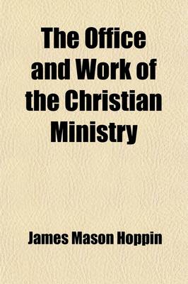 Book cover for The Office and Work of the Christian Ministry