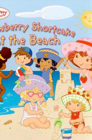 Cover of Strawberry Shortcake at the be