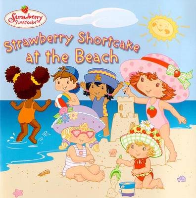 Book cover for Strawberry Shortcake at the be