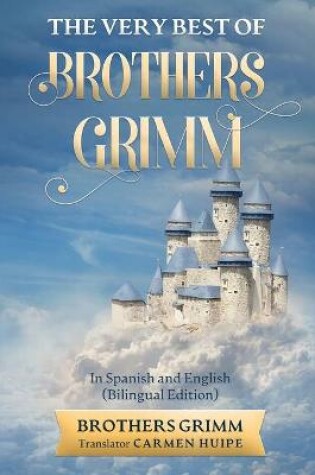 Cover of The Very Best of Brothers Grimm In Spanish and English (Translated)