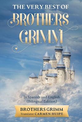 Book cover for The Very Best of Brothers Grimm In Spanish and English (Translated)