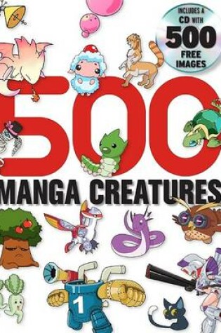 Cover of 500 Manga Creatures