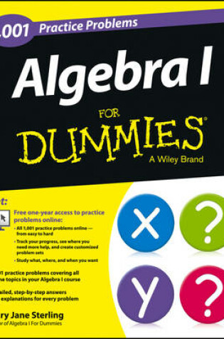 Cover of Algebra I: 1,001 Practice Problems For Dummies (+ Free Online Practice)