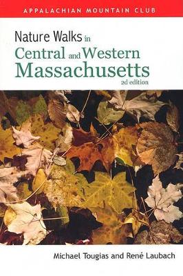 Book cover for Nature Walks in Central & Western Massachusetts