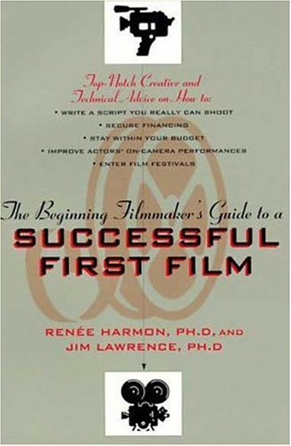 Book cover for The Student Film-maker's Guide to a Successful First Film