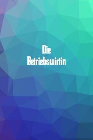 Cover of Die Betriebswirtin