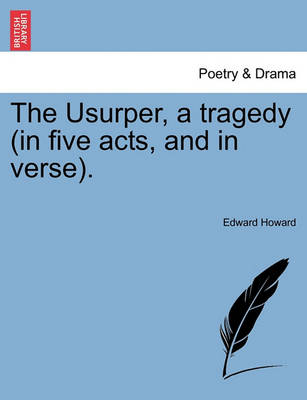 Book cover for The Usurper, a Tragedy (in Five Acts, and in Verse).