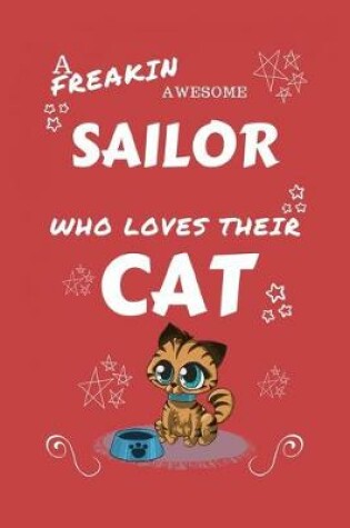 Cover of A Freakin Awesome Sailor Who Loves Their Cat